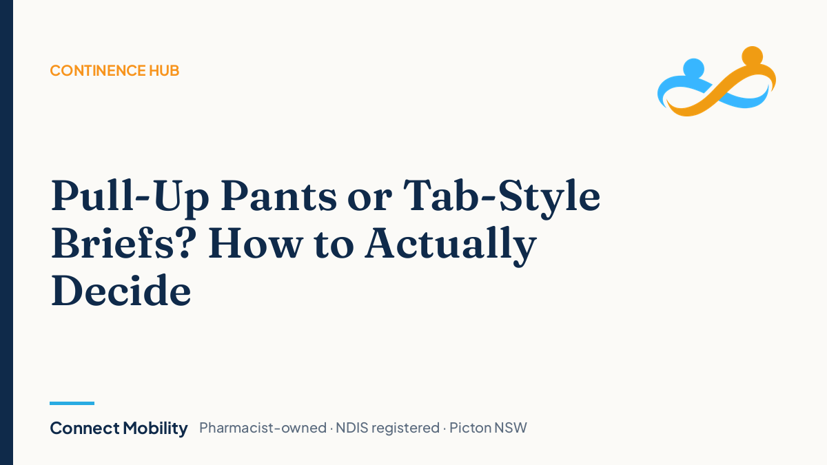 Pull-up pants or tab-style briefs, how to decide, Connect Mobility