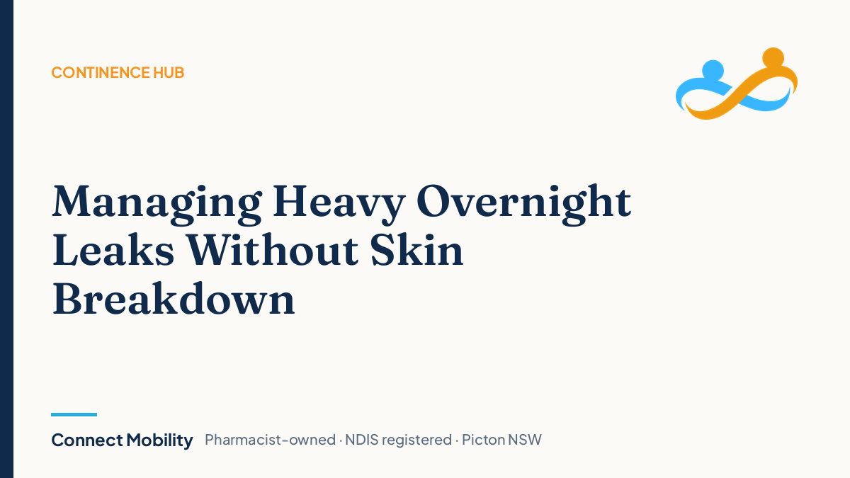 Managing heavy overnight leaks without skin breakdown, Connect Mobility