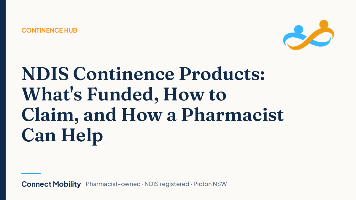 NDIS continence products, what's funded and how to claim, Connect Mobility