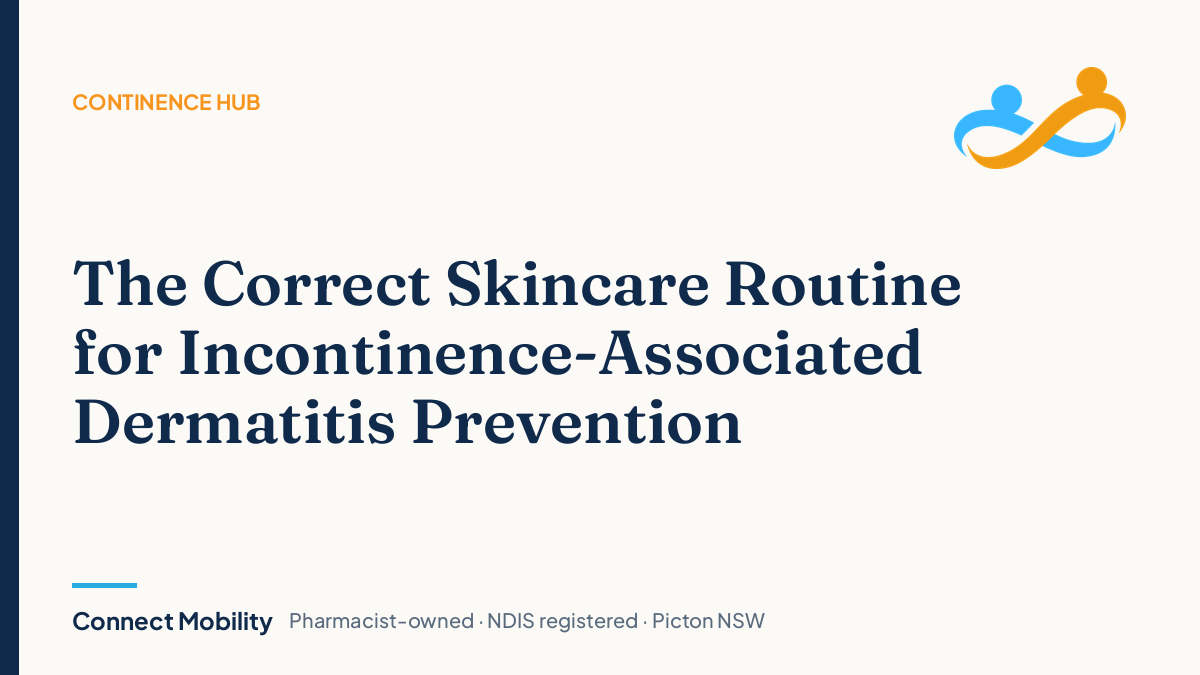 Skincare routine for incontinence-associated dermatitis prevention, Connect Mobility