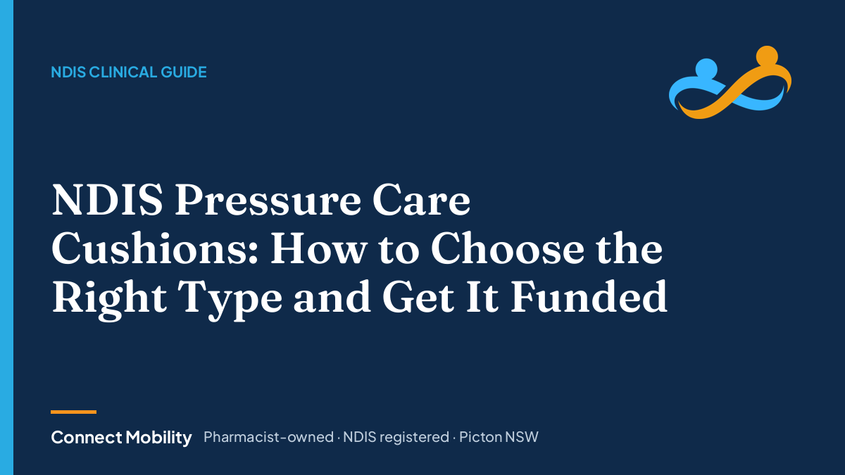 NDIS pressure care cushion guide, Connect Mobility